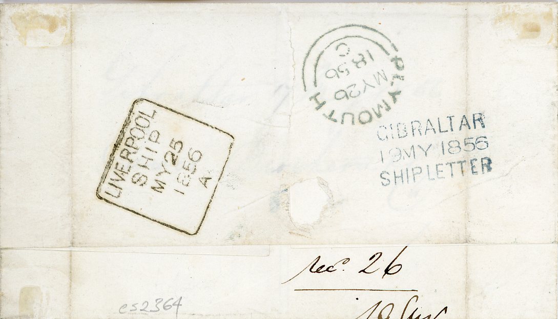GIBRALTAR GIBRALTAR: 1856 (19 May) folded cover to Fox Son & Co, Plymouth with blue 6 accountancy mark at the ship letter rate of 6d, 3 line GIB/19 MY 1856/SHIPLETTER in blue, square boxed LIVERPOOL SHIP MY 25 transit, Plymouth (My 26) double arc arrival, Carver Brothers Company cachet on front, endorsed Per Taurus, 2 vertical creases otherwise fine